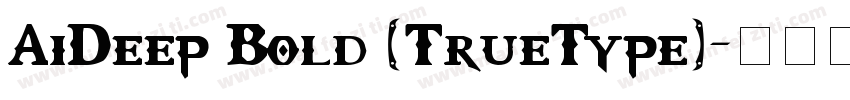 AiDeep Bold (TrueType)字体转换